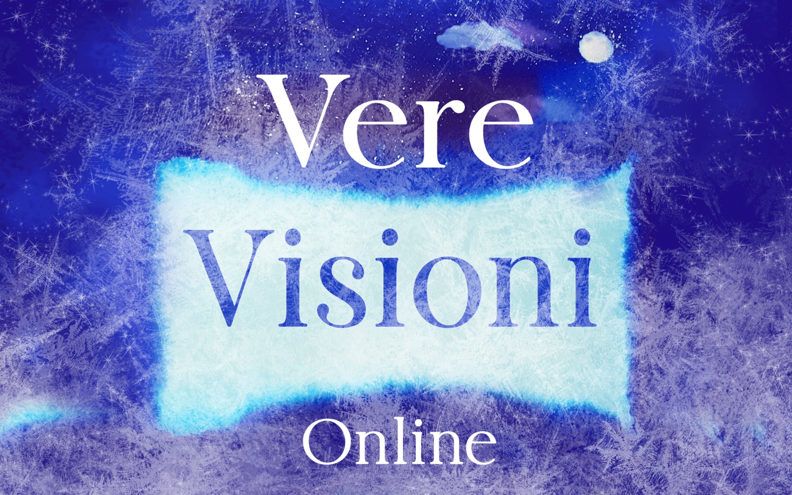 VERE VISIONI - ONLINE 